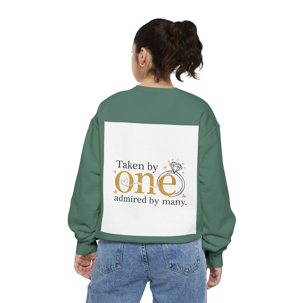 LOVE Pullover Sweatshirt — "Taken by One, Admired by Many" Romantic Crewneck