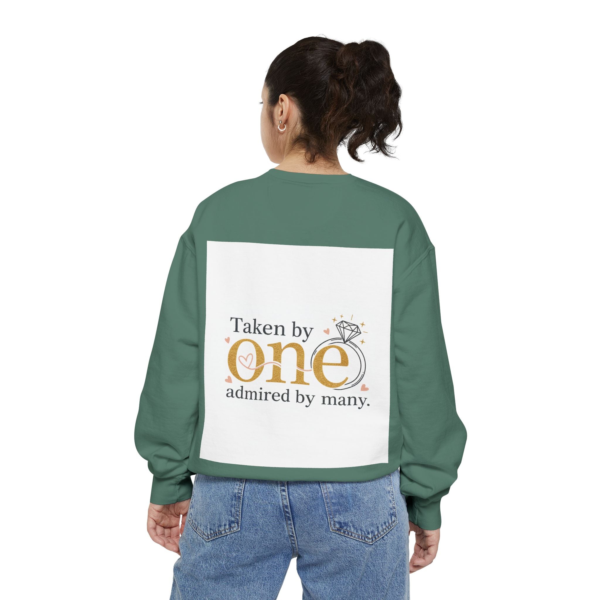 LOVE Pullover Sweatshirt — "Taken by One, Admired by Many" Romantic Crewneck